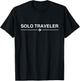 solo Traveler travel the world T shirt for travelers nomads T-Shirt - T-Shirt | Black