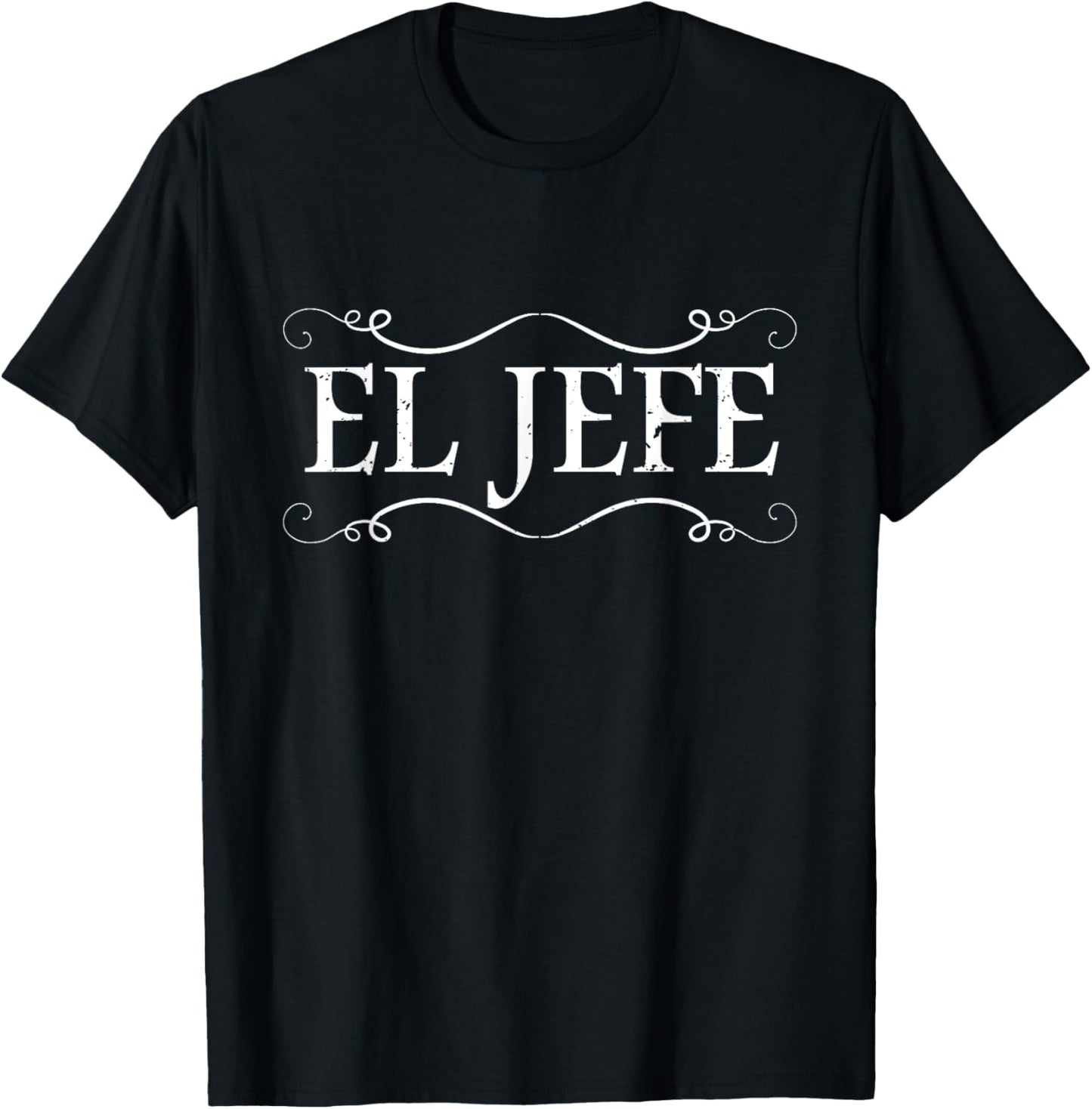 El Jefe Boss Mexican Boss T-Shirt - T-Shirt | Black