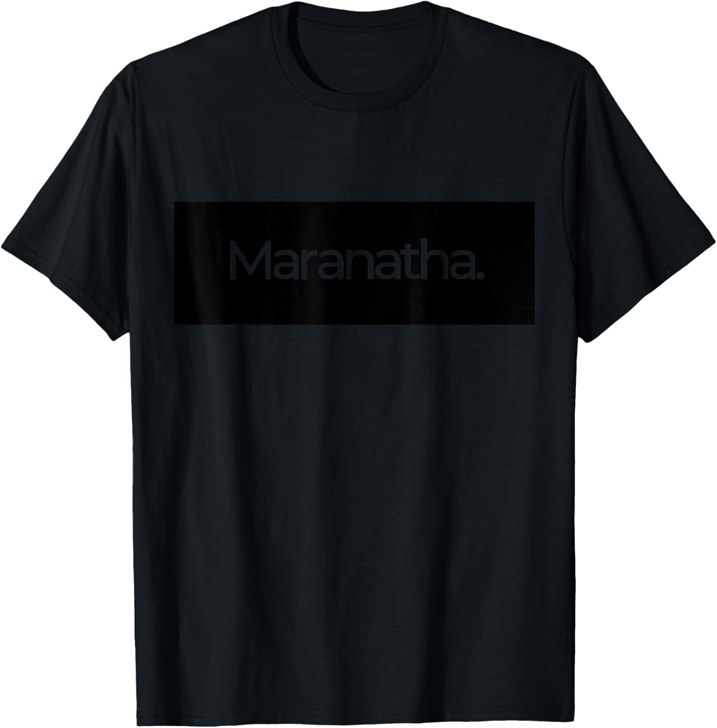Maranatha Banner T-Shirt - T-Shirt | Black