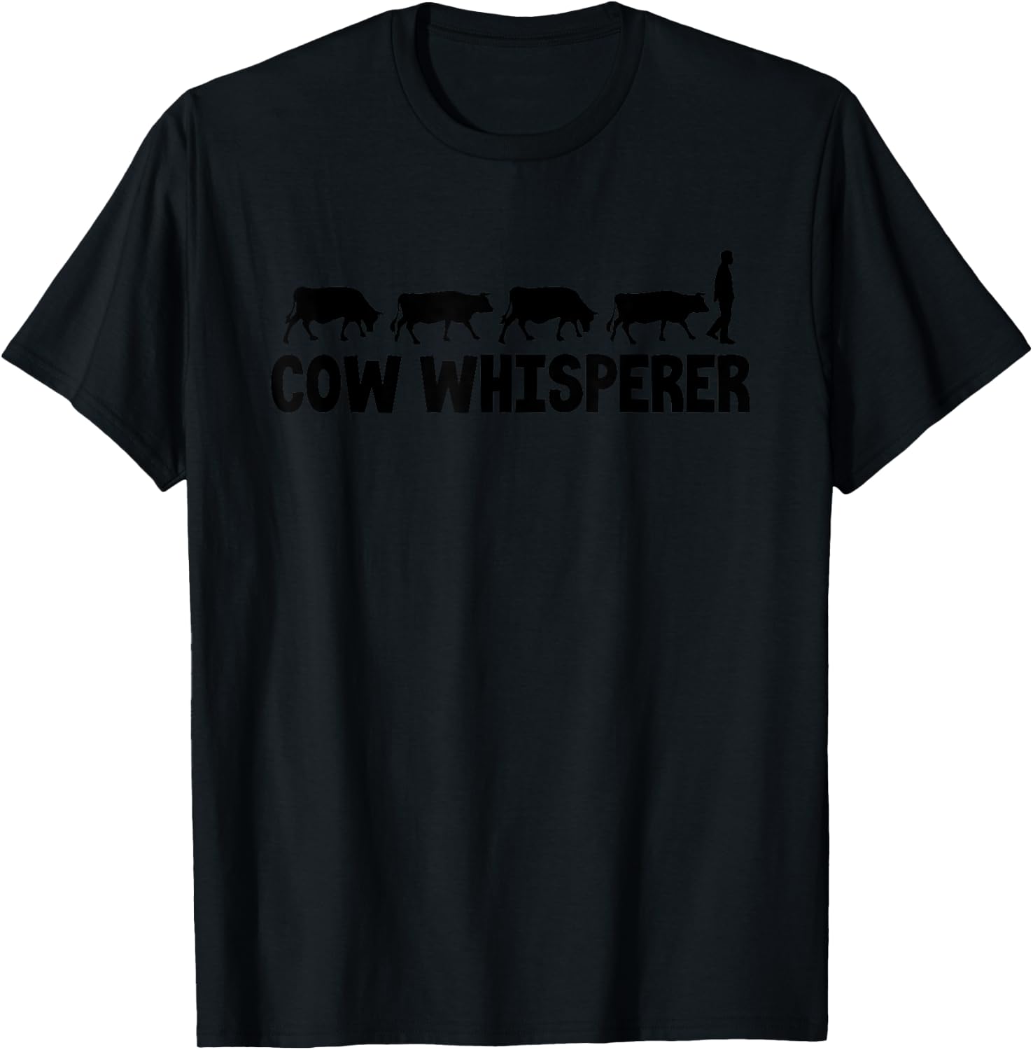 Cow Whisperer Funny Farmer Farming Lovers Outfit Men Women T-Shirt - T-Shirt | Black
