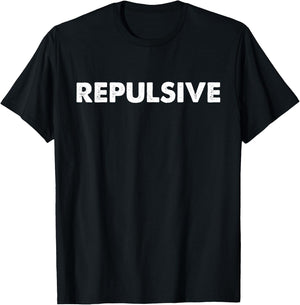 Repulsive T-Shirt - T-Shirt | Black