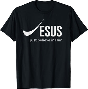 Jesus Just Believe in Him Christian T-Shirt - T-Shirt | Black