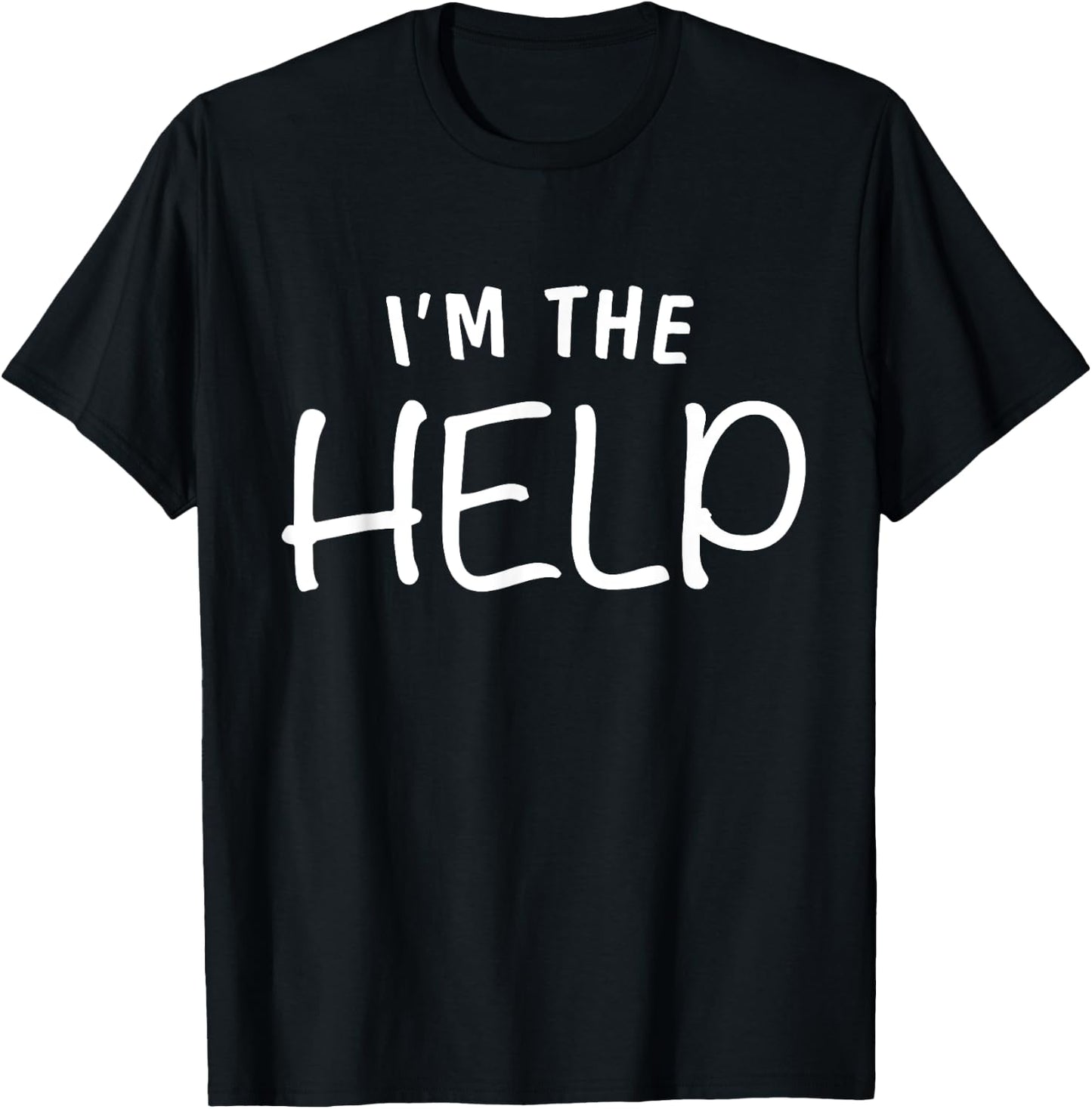 I'm The Help Shirt If Lost Or Drunk Please Return To Bestie T-Shirt - T-Shirt | Black