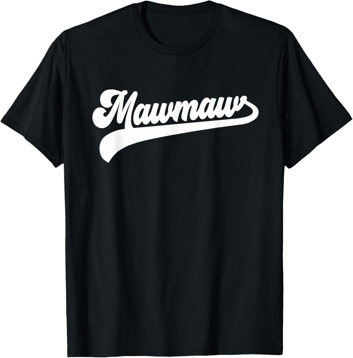 Mawmaw Gifts Mother's Day Mawmaw T-Shirt - T-Shirt | Black
