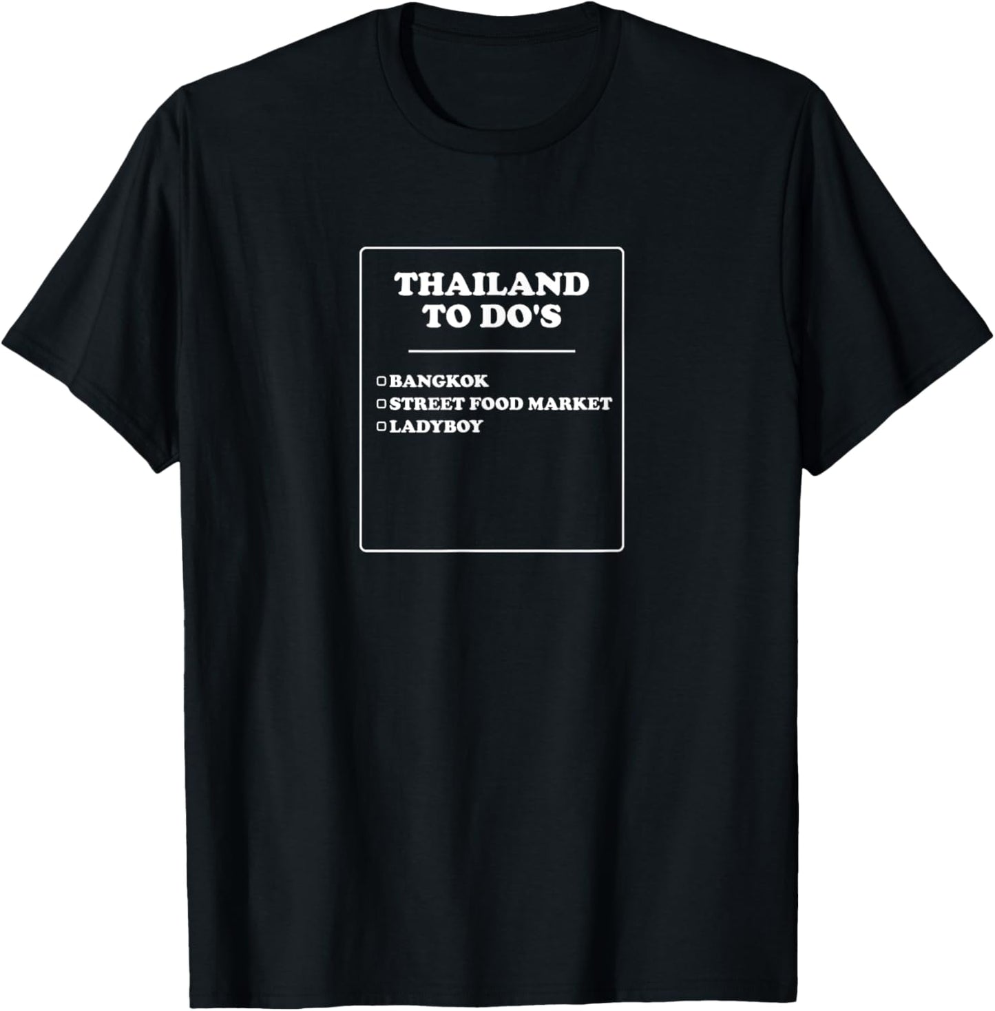 Thailand To Do's | Funny Outfit T-Shirt - T-Shirt | Black