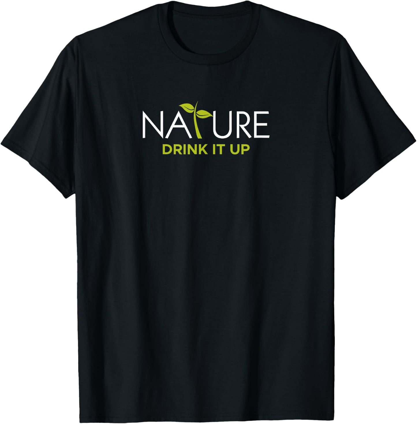Nature Drink it Up T-Shirt - T-Shirt | Black