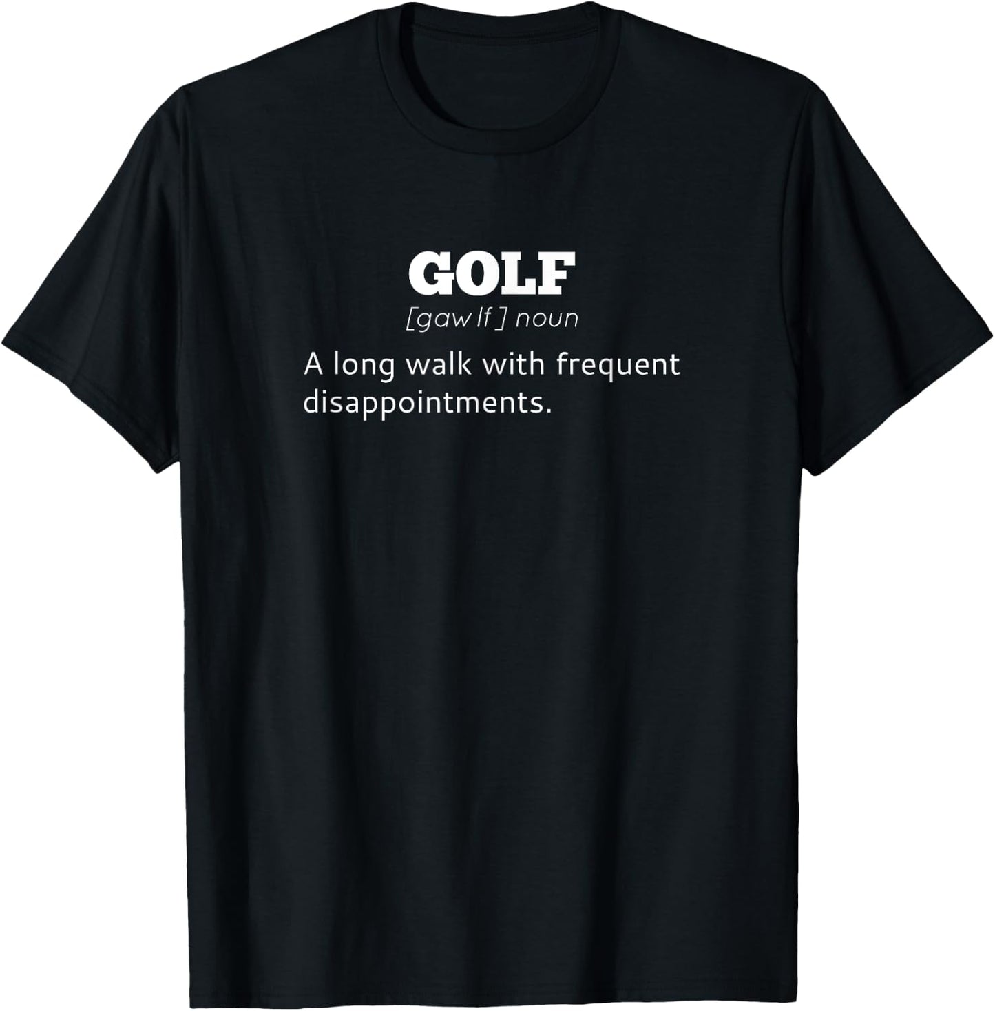 The Definition of Golf - Funny Golfer Shirt T-Shirt - T-Shirt | Black