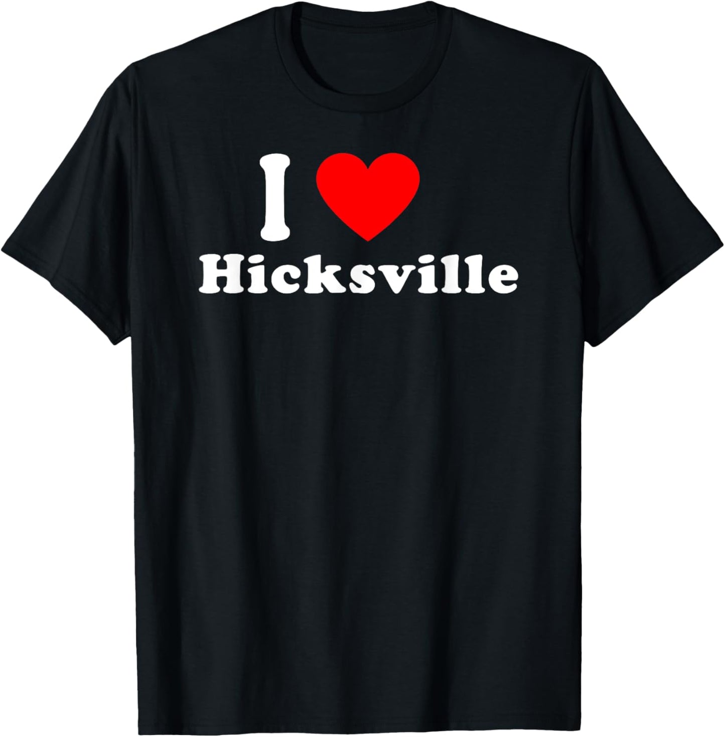 I Love Hicksville USA Hometown Classic T-Shirt - T-Shirt | Black
