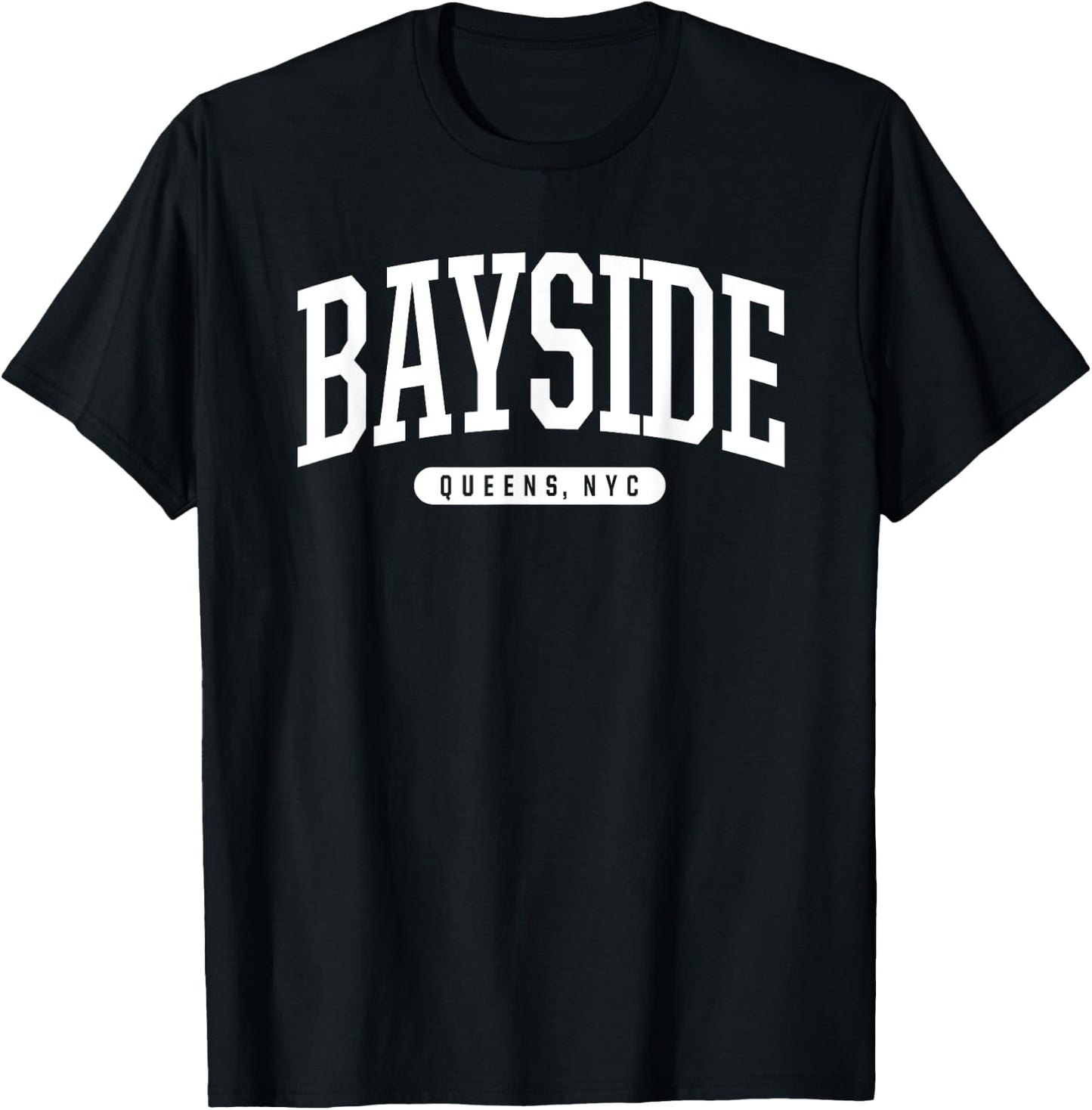 NYC Borough Bayside Queens New York T-Shirt - T-Shirt | Black