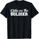 Dibs On The Soldier Funny Statement T-Shirt - T-Shirt | Black