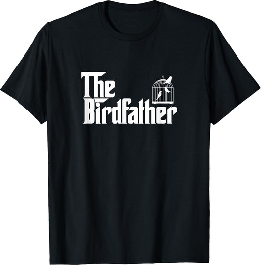 Funny Bird Owner Gift The Birdfather Bird Father Gift T-Shirt - T-Shirt | Black
