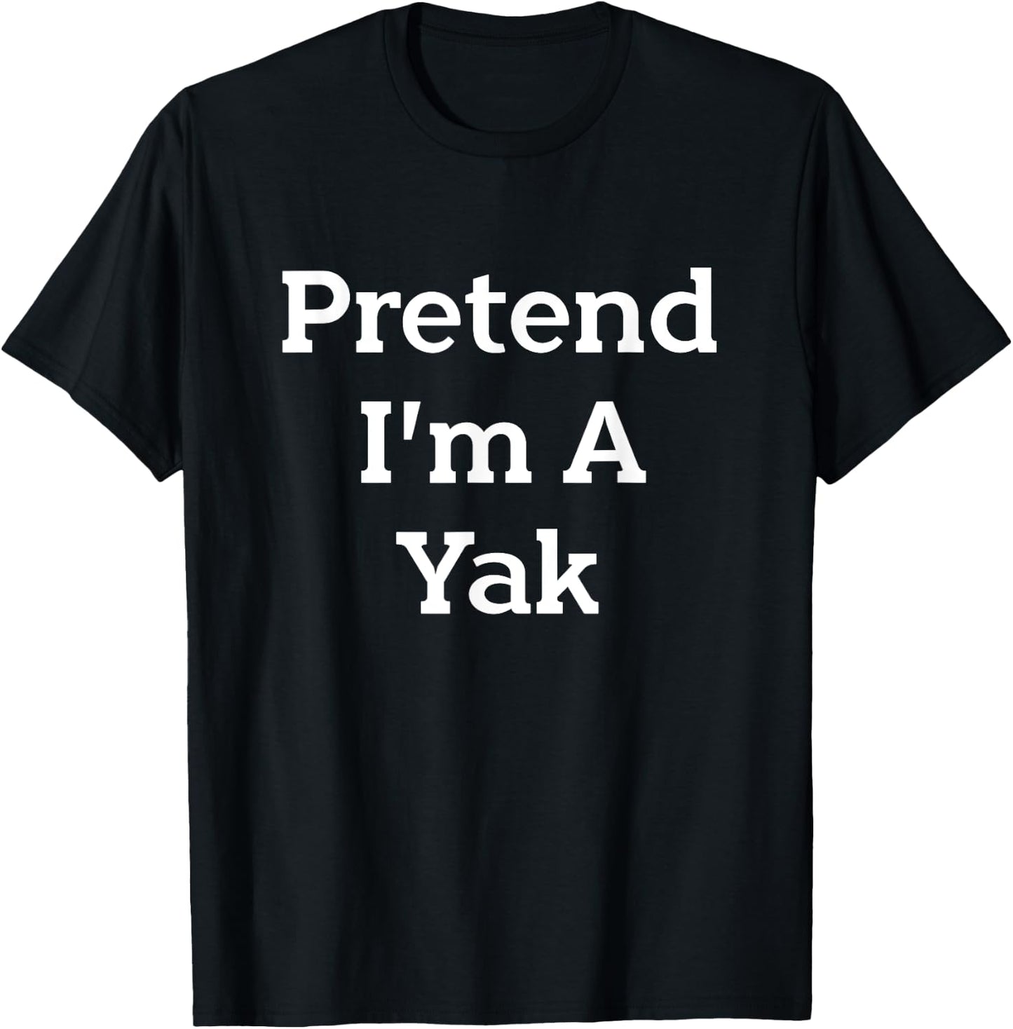 Pretend I'm A Yak Costume Funny Animal Halloween Party T-Shirt - T-Shirt | Black