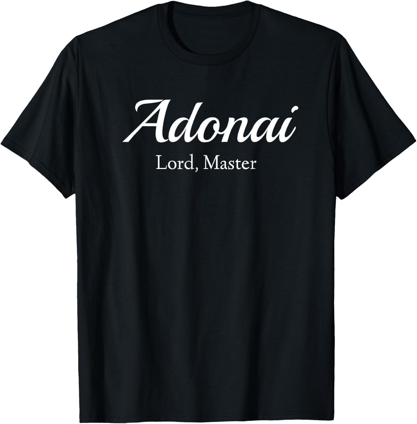 Adonai Lord Master - Christian Bible Names of God Jesus T-Shirt - T-Shirt | Black