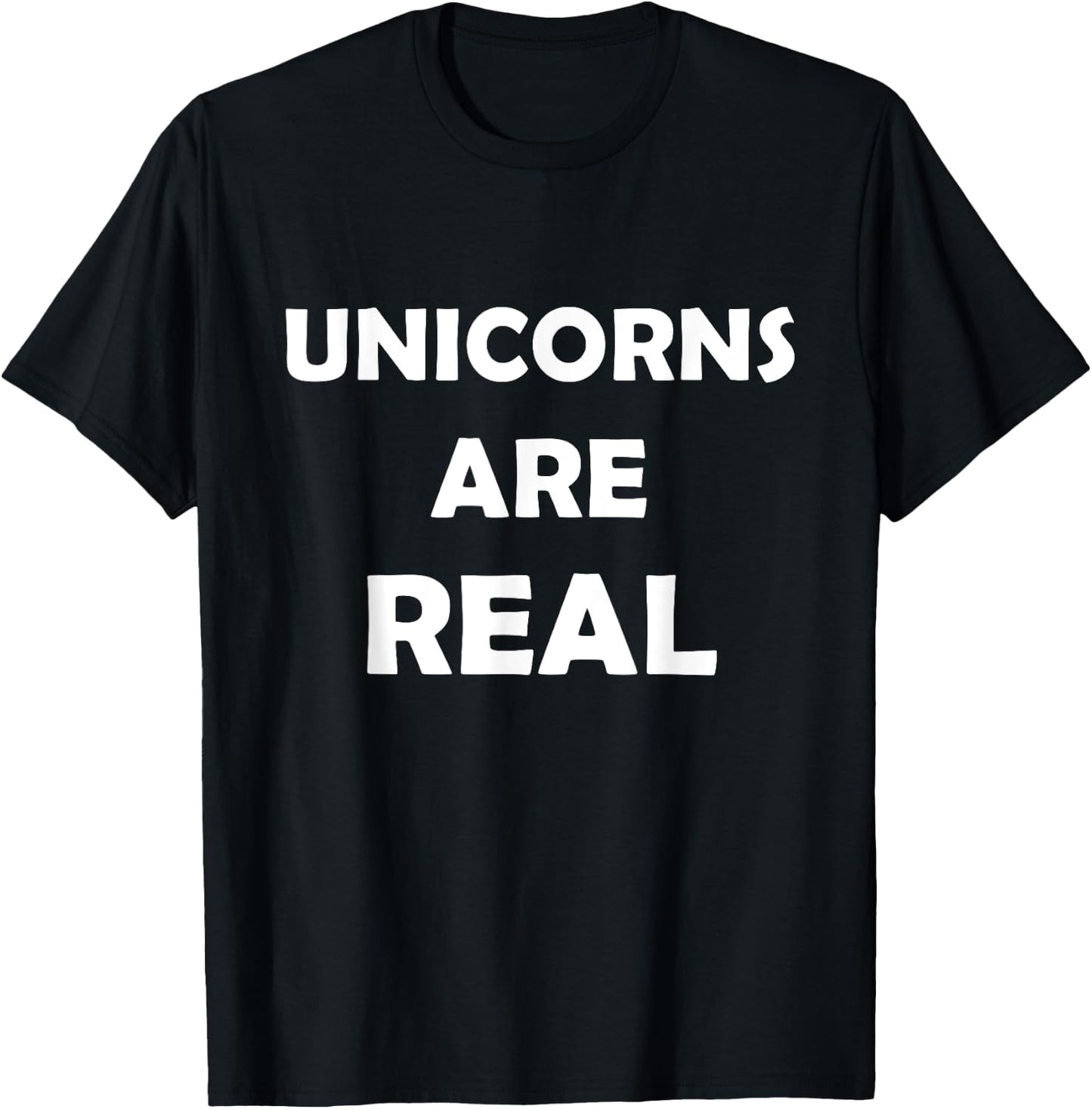Unicorns Are Real T-Shirt - T-Shirt | Black