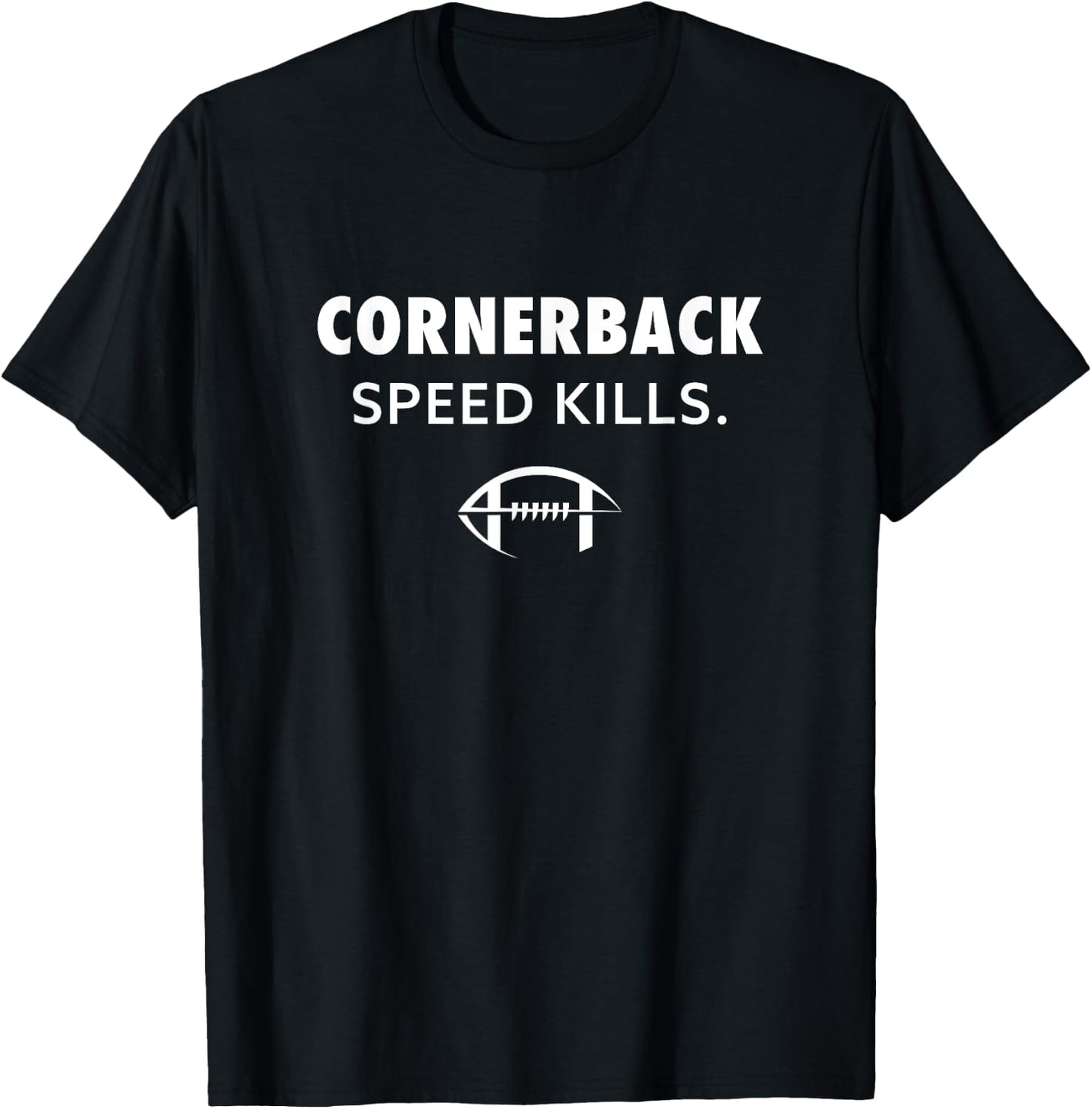 Cornerback Speed Kills Defensive Back Football Gift T-Shirt - T-Shirt | Black