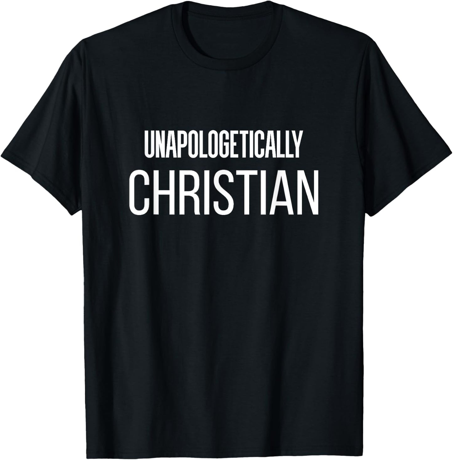Unapologetically Christian Deluxe Faith T-Shirt - T-Shirt | Black