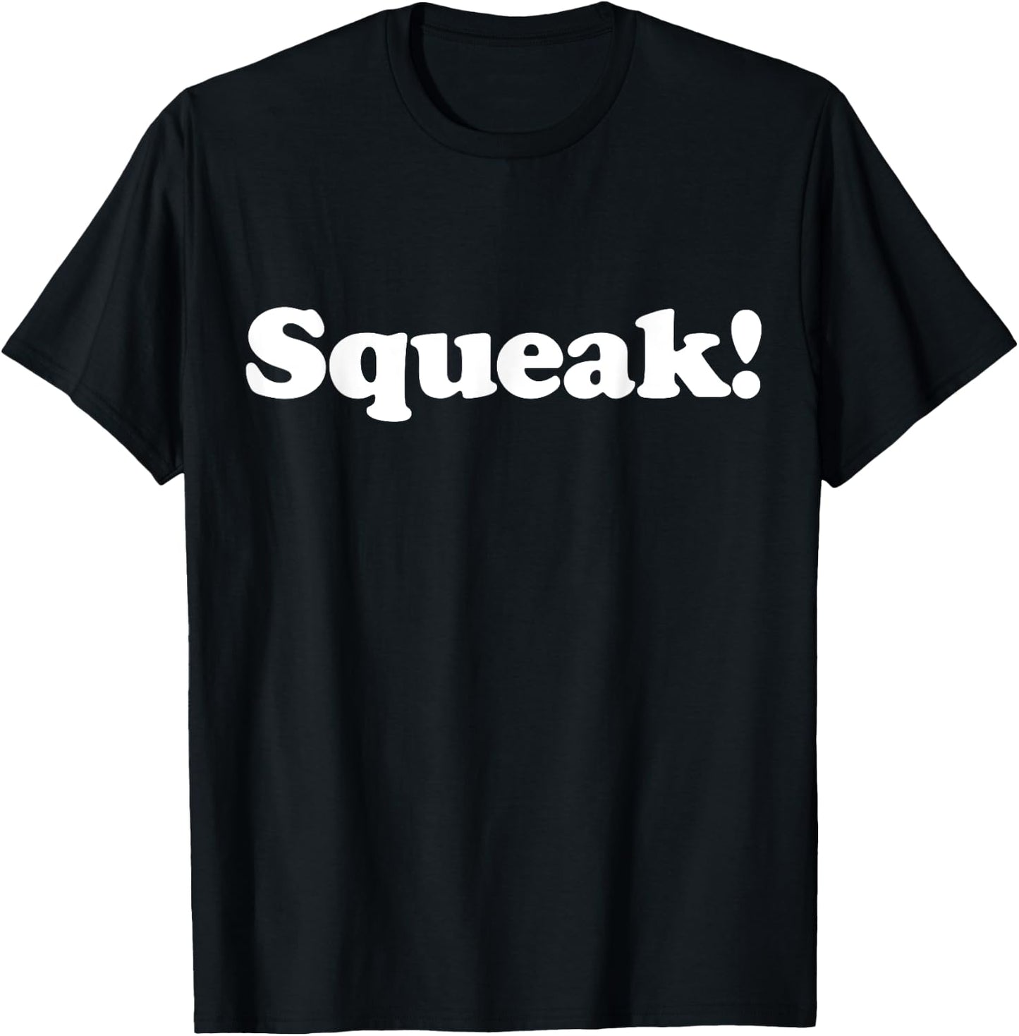 Squeak! Funny Cute Pet Animal Noise Mouse Rat Chipmunk Fan T-Shirt - T-Shirt | Black