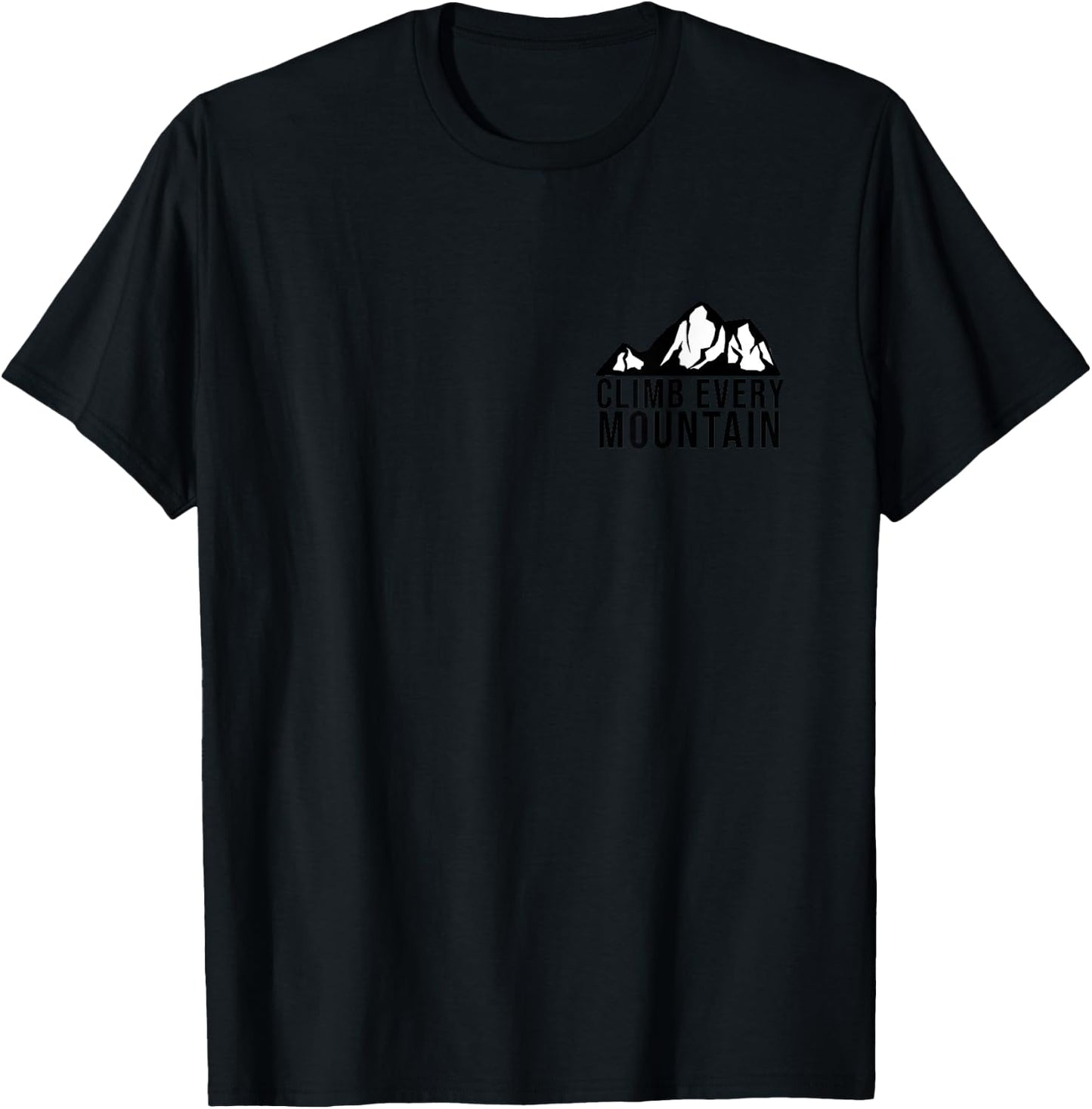 Climb Every Mountain T-Shirt - T-Shirt | Black