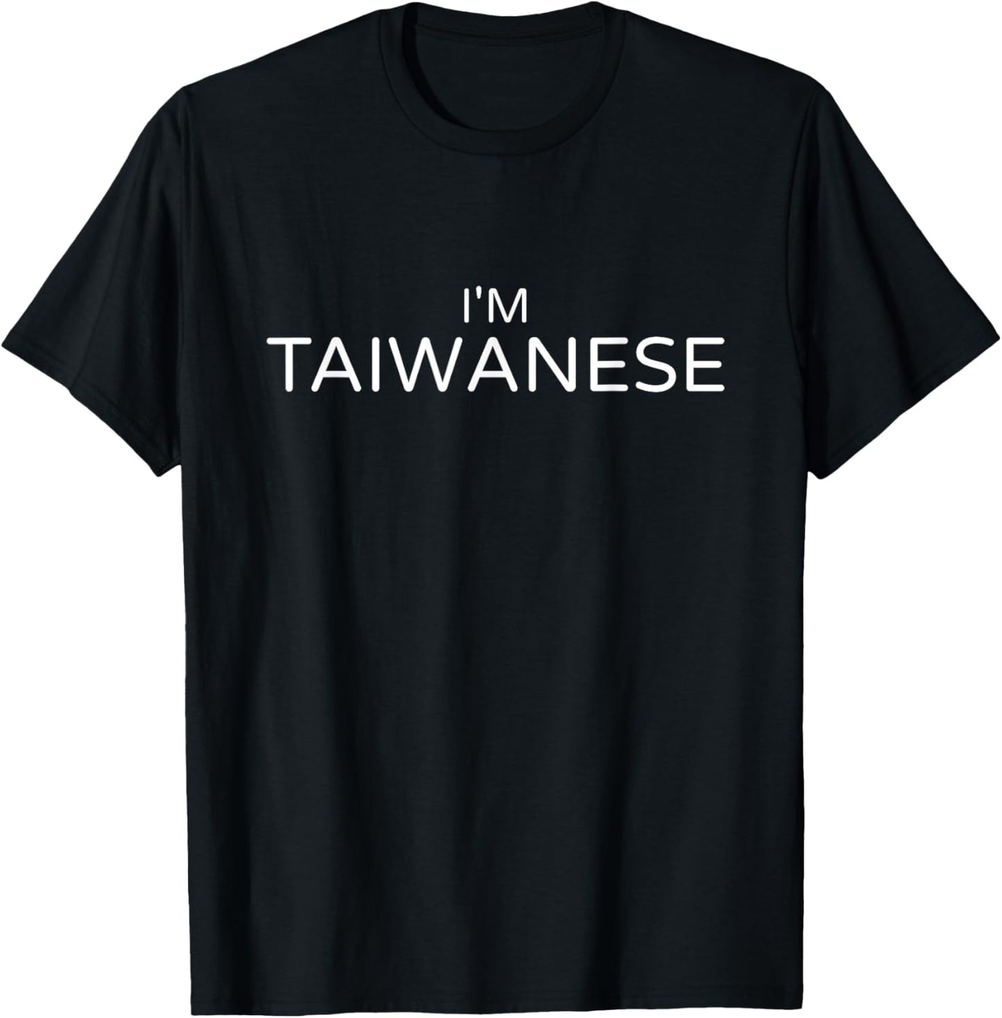 I'm Taiwanese Taiwan T-Shirt - T-Shirt | Black
