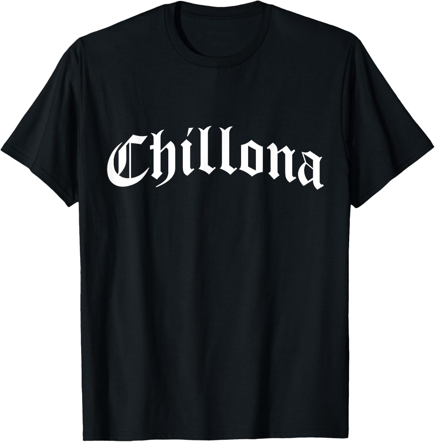 Chillona Chola Chicana Mexican American Pride Hispanic Latin T-Shirt - T-Shirt | Black
