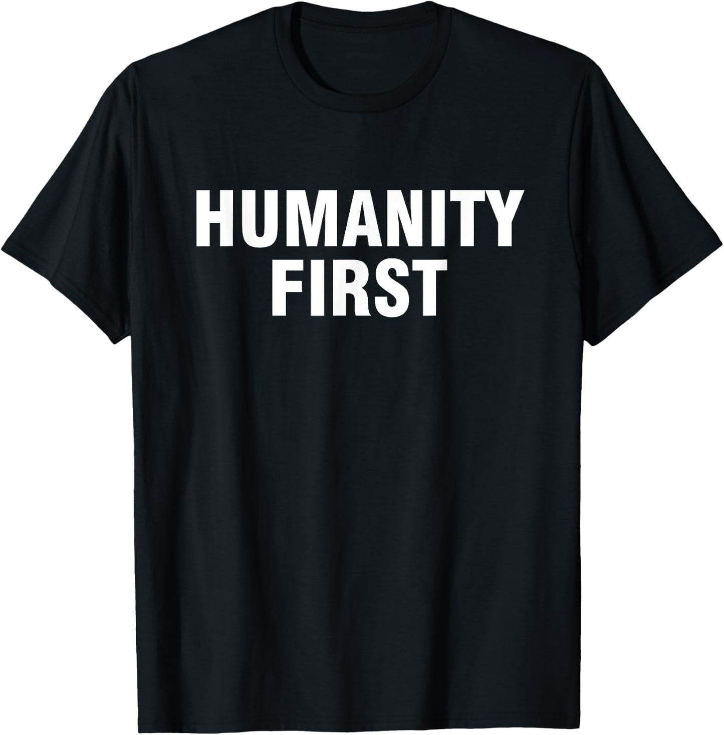 Humanity first T-Shirt - T-Shirt | Black