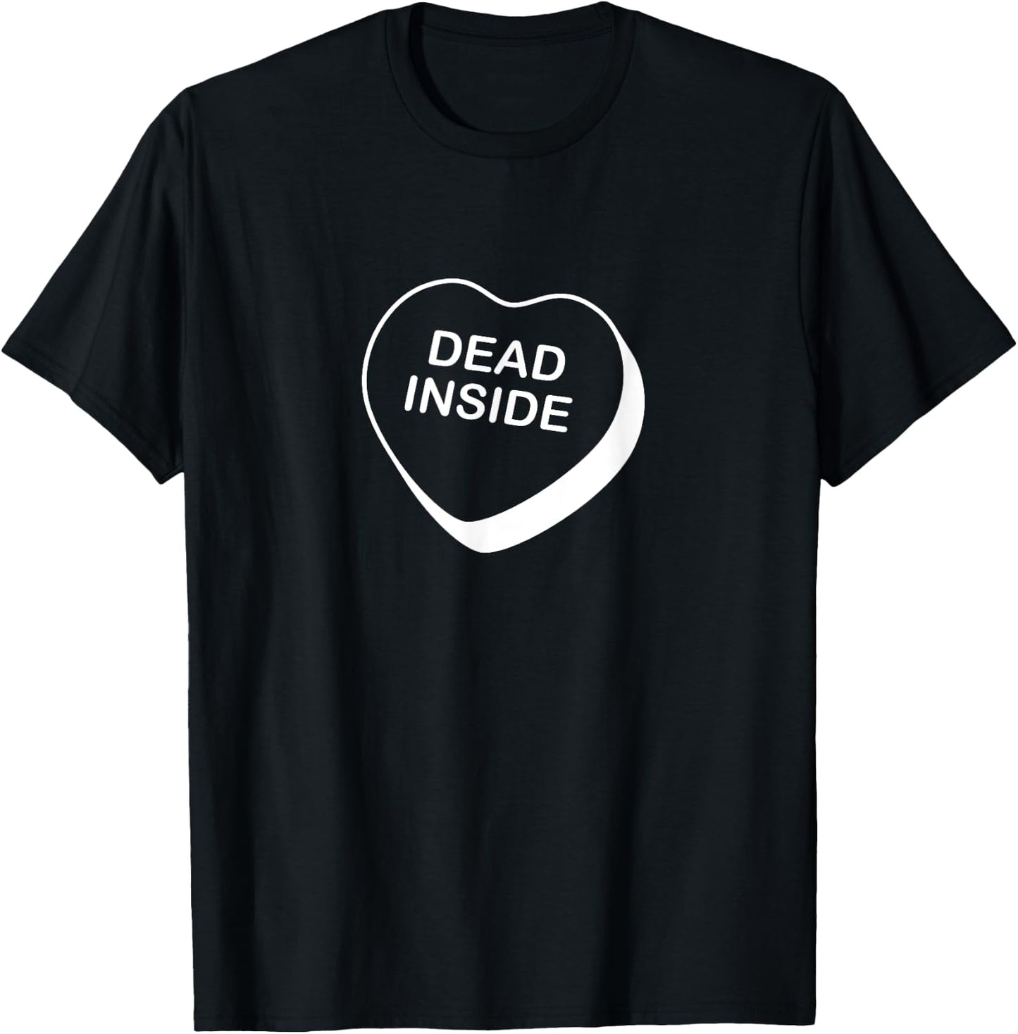 Dead Inside Valentine's Day Conversation Heart T-Shirt - T-Shirt | Black