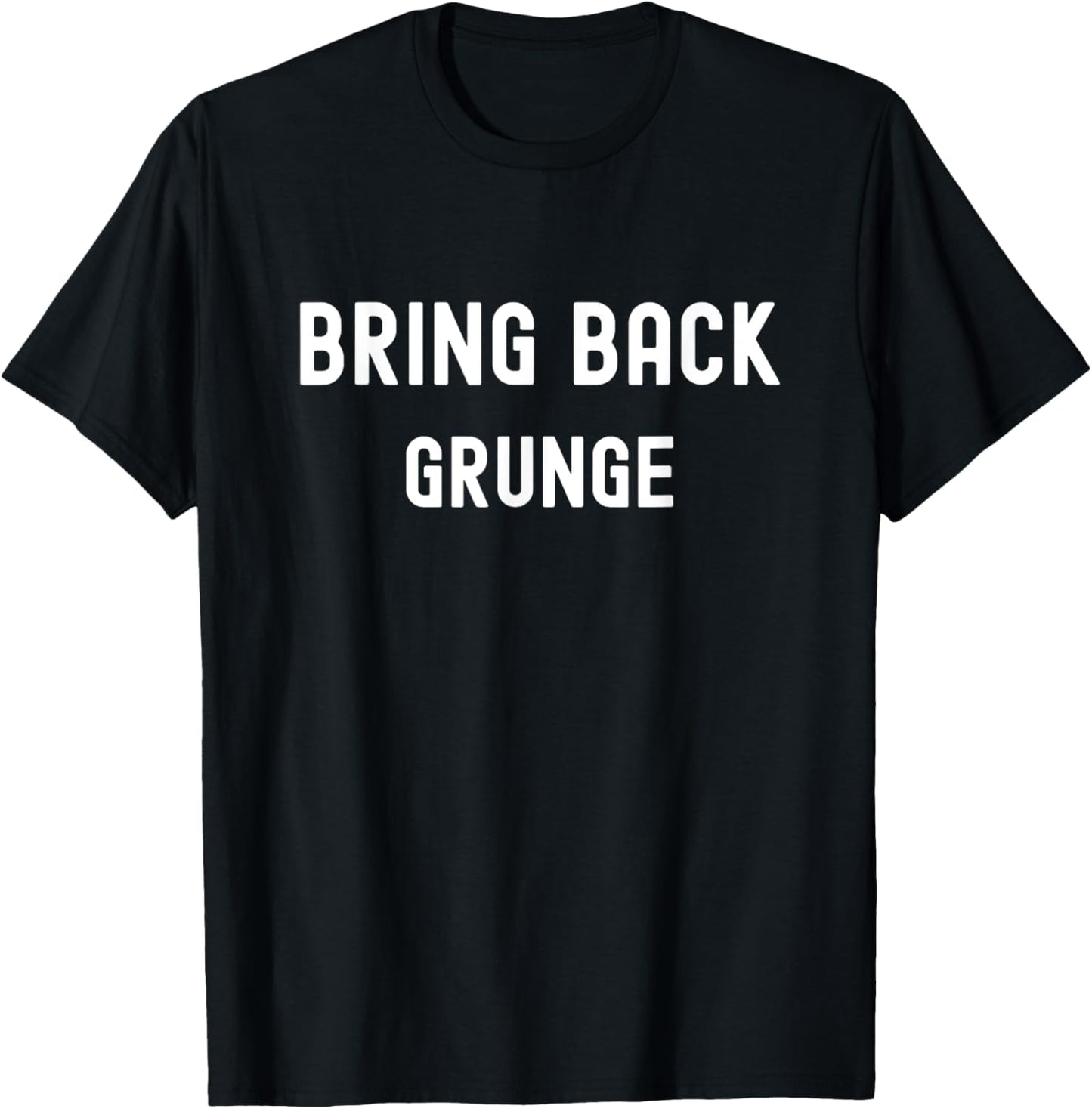 Bring Back Grunge T-Shirt - T-Shirt | Black