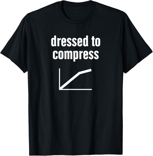 Compress - Funny Audio Engineer / Sound Guy T-Shirt - T-Shirt | Black