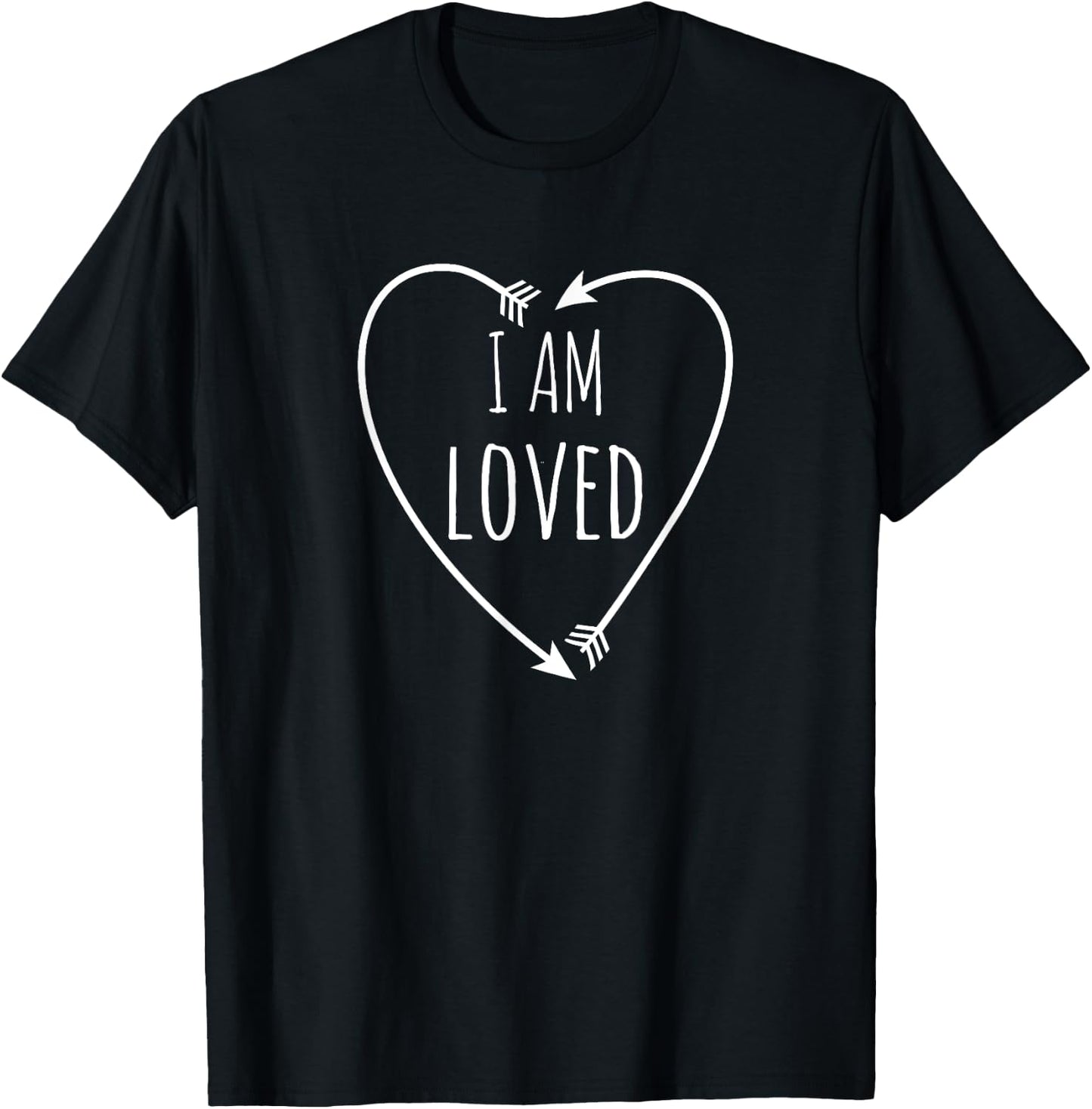 I Am Loved Inspirational Love T-Shirt - T-Shirt | Black