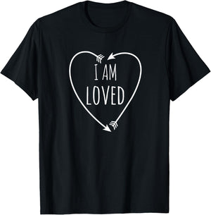 I Am Loved Inspirational Love T-Shirt - T-Shirt | Black
