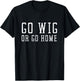 Wig Designer Artificial Hair Stylist And Wig Maker T-Shirt - T-Shirt | Black