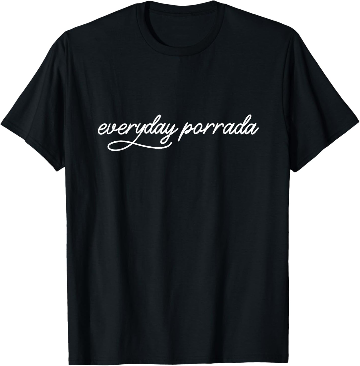 Everyday Porrada Jiu Jitsu BJJ Brazilian Jiu Jitsu T-Shirt - T-Shirt | Black