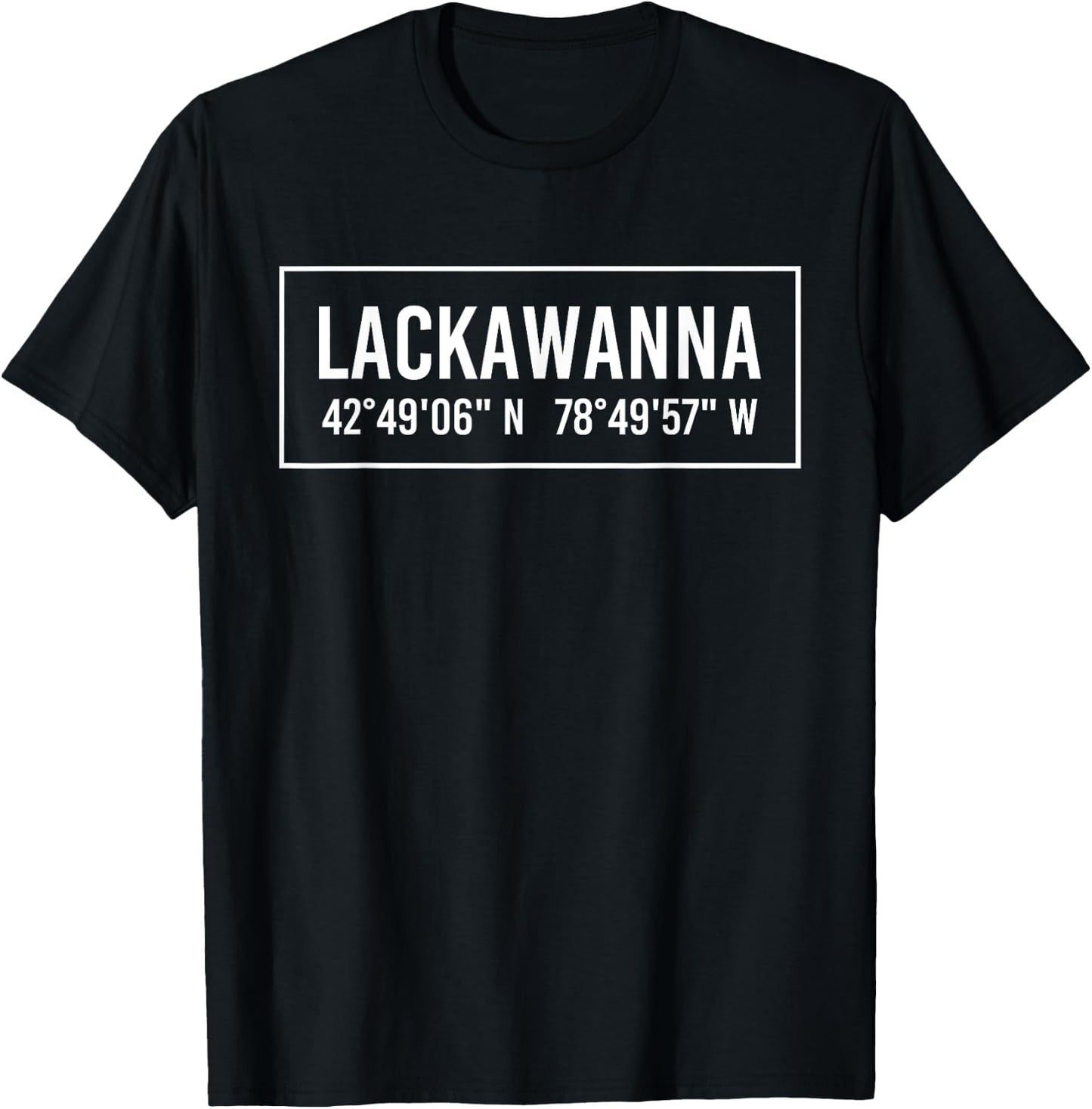 LACKAWANNA NY NEW YORK Funny City Coordinates Home Gift T-Shirt - T-Shirt | Black