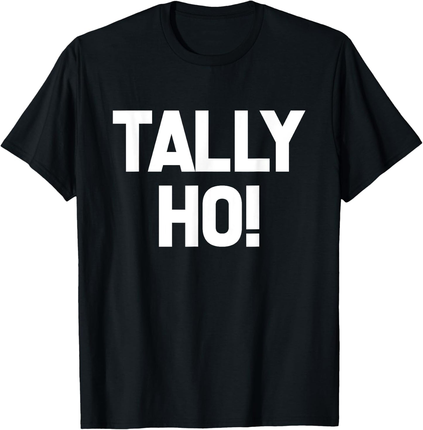 Tally Ho! T-Shirt - T-Shirt | Black