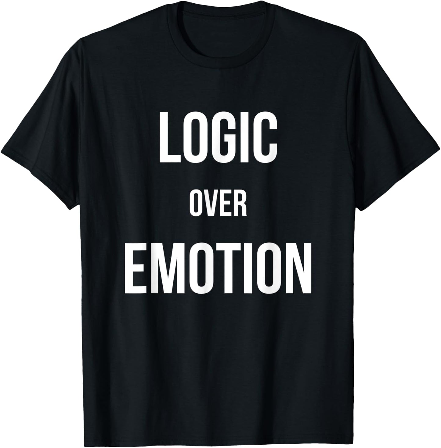 Logic Over Emotion T-Shirt - T-Shirt | Black