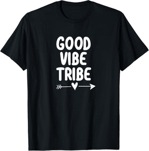 Inspirational, Good Vibe Tribe . Motivational T-Shirt - T-Shirt | Black