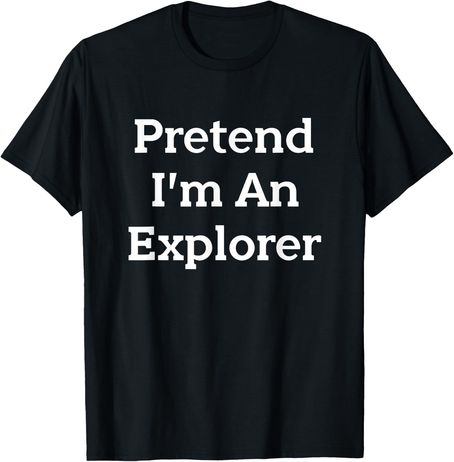 Pretend I'm An Explorer Costume Funny Halloween Party T-Shirt - T-Shirt | Black