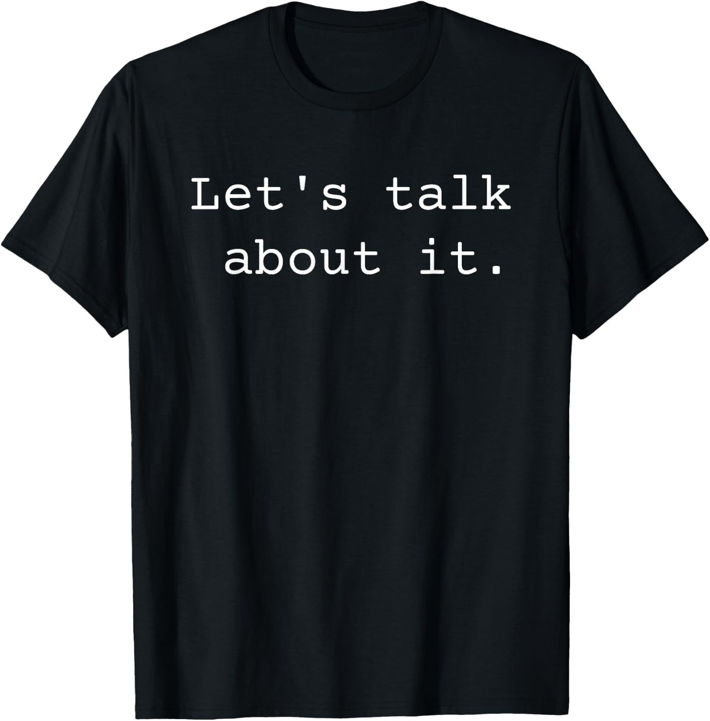 SHOP-TD Let's Talk About It Women's Adults Classic Fit Modern Black Cotton, Polyester Blend Short Sleeve T-Shirt - T-Shirt | Black