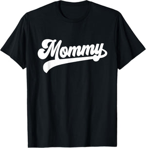 Mommy Gifts Mother's Day Mommy T-Shirt - T-Shirt | Black