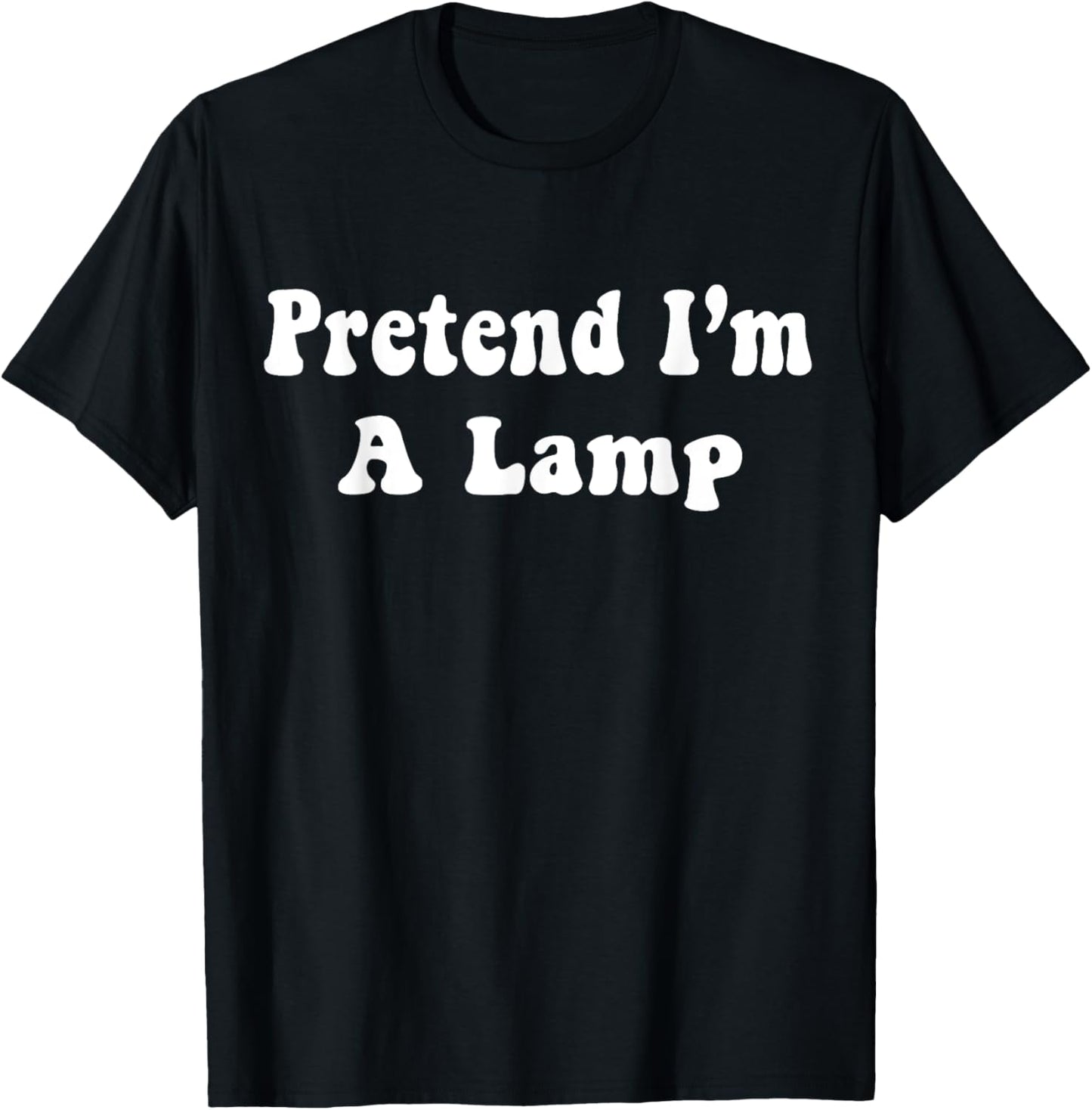 Pretend I'm A Lamp Costume Halloween Adults, Kids T-Shirt - T-Shirt | Black