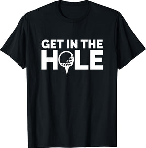 Get in the Hole – Big Ballz Golf Clothing Co. T-Shirt - T-Shirt | Black