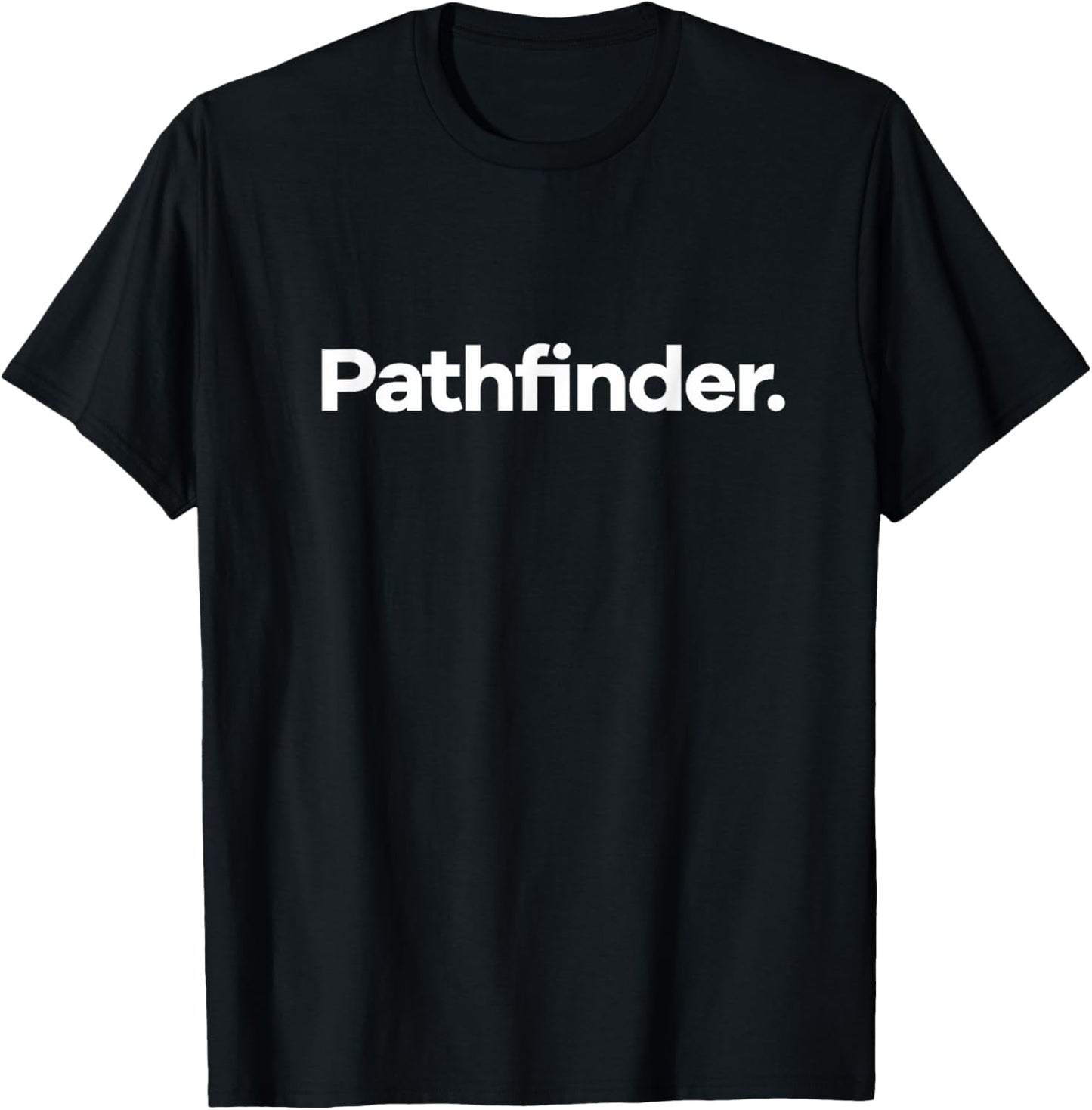 That Says Pathfinder T-Shirt - T-Shirt | Black