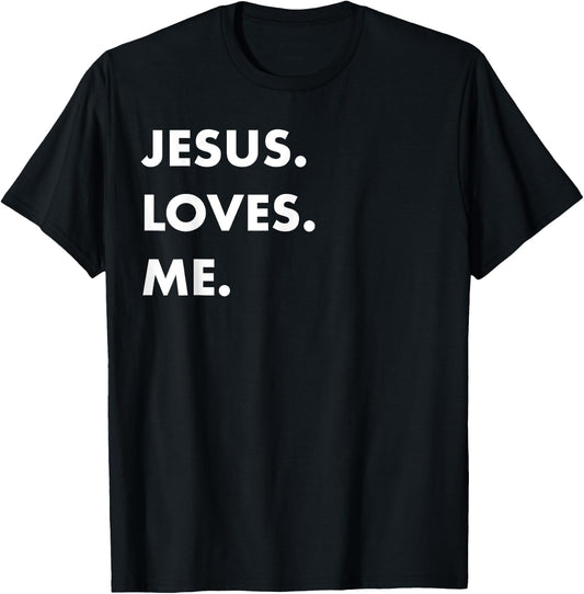 Jesus Loves Me Christian Believe God Love Faith T-Shirt - T-Shirt | Black