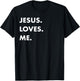 Jesus Loves Me Christian Believe God Love Faith T-Shirt - T-Shirt | Black