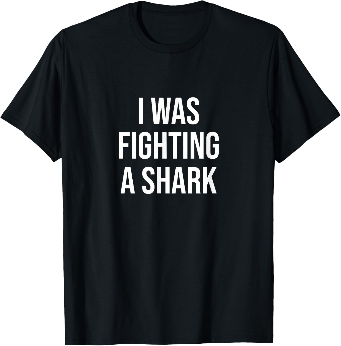 I Was Fighting A Shark Get Well Soon Gift Broken Leg Arm T-Shirt - T-Shirt | Black