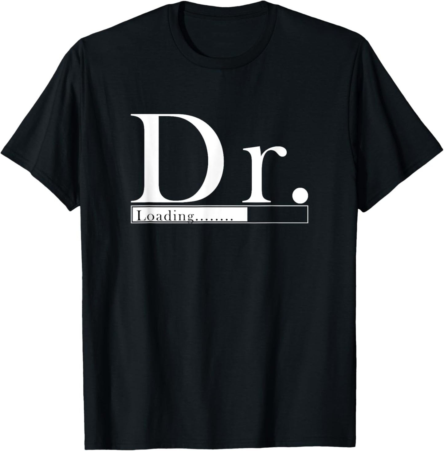 Dr. - Doctor's Loading for students T-Shirt - T-Shirt | Black