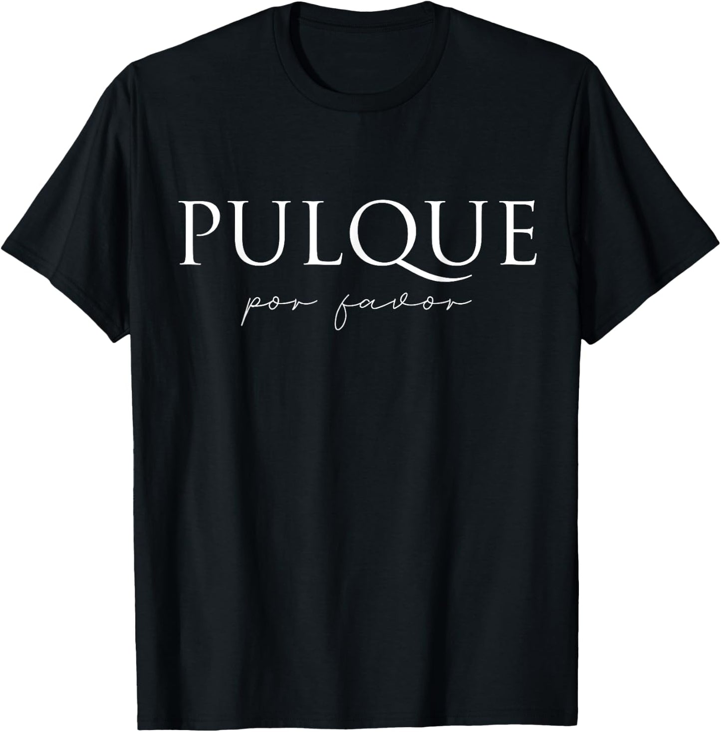 Pulque Por Favor T-Shirt - T-Shirt | Black