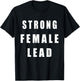 Strong Female Lead T-Shirt - T-Shirt | Black
