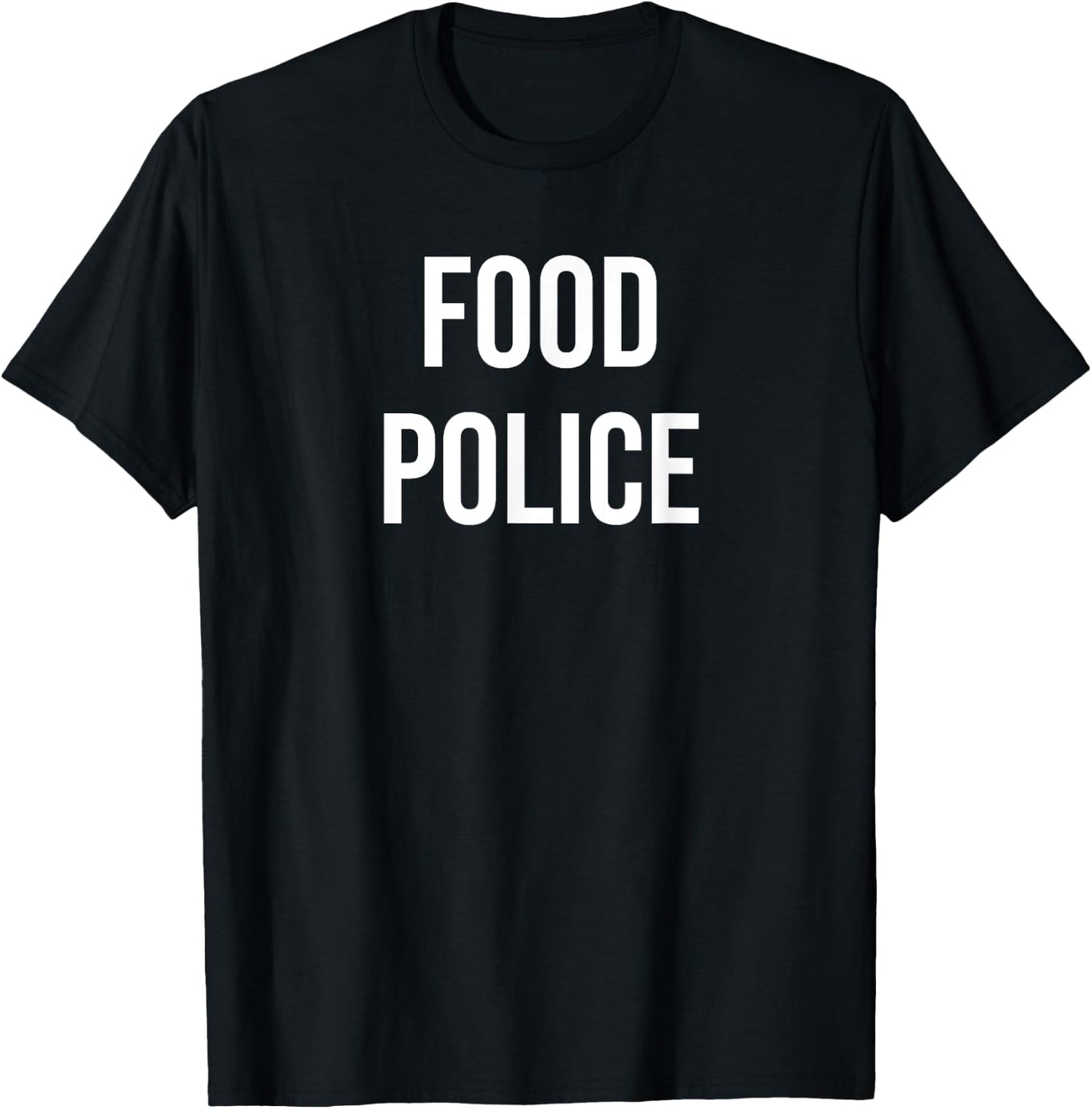 Food Police T-Shirt - T-Shirt | Black