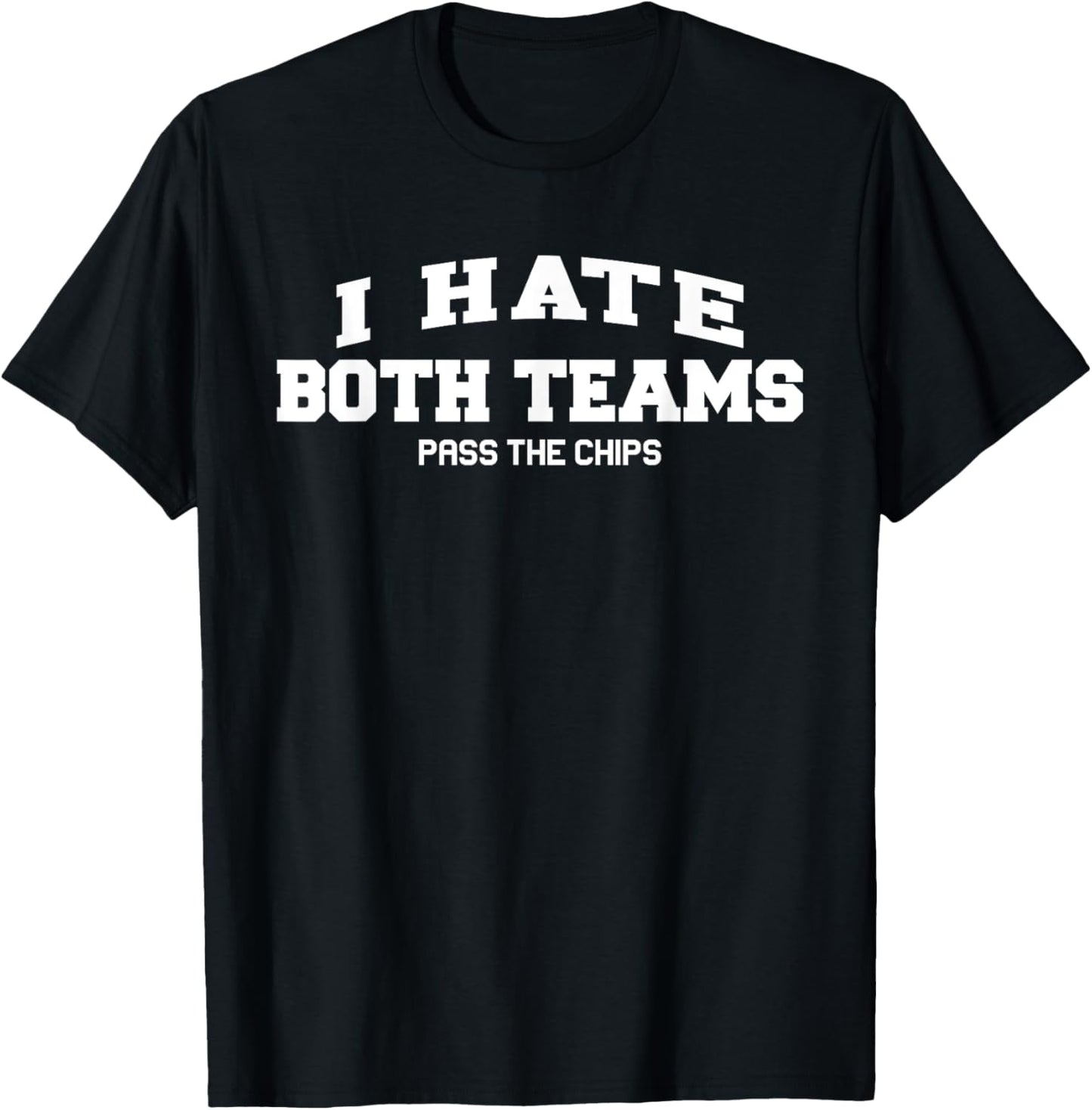 I hate both teams, funny football, soccer sports T-Shirt - T-Shirt | Black